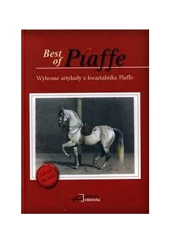 Best of Piaffe. Wybrane artykuły z kwartalnika Piaffe.
