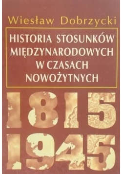 Historia stosunków międzynarodowych w czasach nowożytnych