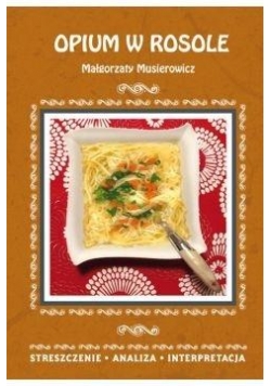 Streszczenia - Opium w rosole