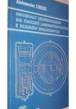 Materiały uzupełniające do ćwiczeń laboratoryjnych z silników spalinowych