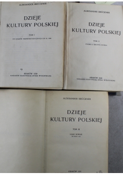 Dzieje kultury polskiej tom od 1 do 3 ok 1931 r.