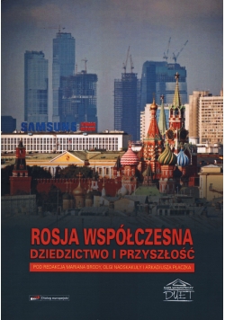 Rosja współczesna dziedzictwo i przyszłość