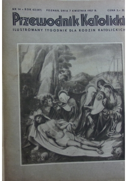 Przewodnik katolicki, od 14nr. do 52nr. 1957r., od 1nr. do 13nr. 1958r.