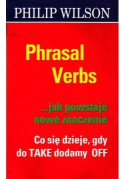 Phrasal Verbs.. jak powstaje nowe znaczenie