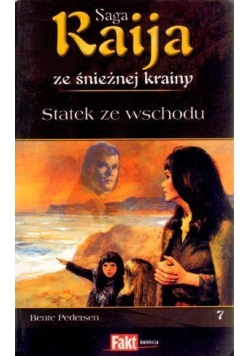 Raija. Saga ze śnieżnej krainy. T.7. Statek...