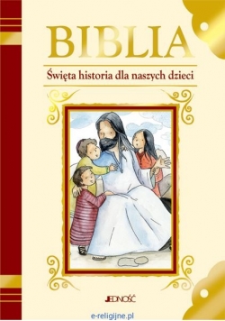 Biblia, Święta historia dla naszych dzieci
