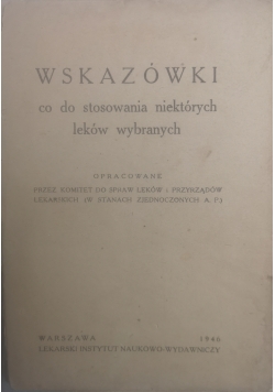 Wskazówki co do stosowania niektórych  leków wybranych, 1946 r.