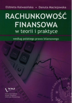 Rachunkowość finansowa w teorii i praktyce