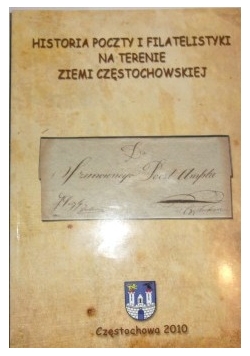 Historia Poczty i filatelistyki na terenie ziemi Częstochowskiej