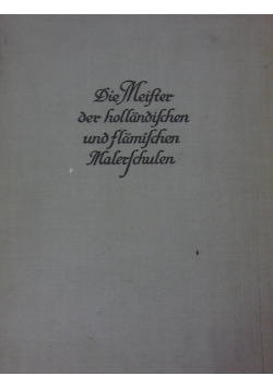 Die Meister der Hollandischen