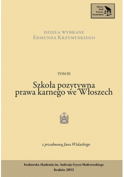 Dzieła Wybrane Edmunda Krzymuskiego Tom 3