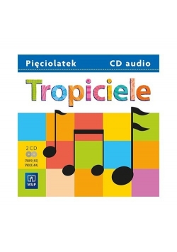 Tropiciele Pięciolatek Piosenki i akompaniamenty