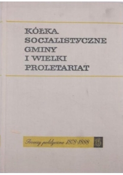 Kółka socjalistyczne gminy i Wielki Proletariat + autograf autora