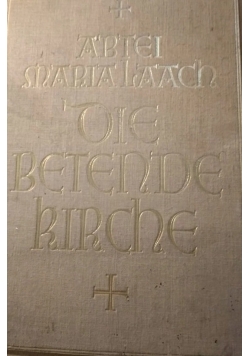 Die Betende Kirche ,1924 r.