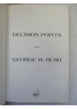 Bush W. George - Decision Points