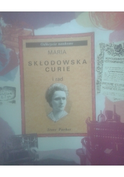 Maria Skłodowska Curie i rad