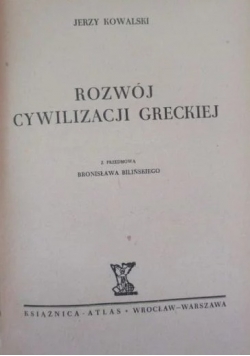 Rozwój Cywilizacji Greckiej ,1948r.