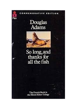 So long, and thanks for all the fish