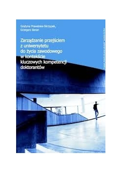 Zarządzanie przejściem z uniwersytetu do życia zawodowego