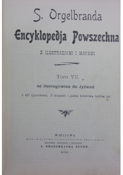 Encyklopedia powszechna Tom VII,1900r.