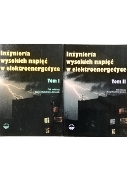 Inżynieria wysokich napięć w elektroenergetyce, tom 1 i 2