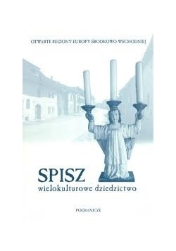 Spisz wielokulturowe dziedzictwo