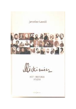 Mickiewicz. Mit - historia studia