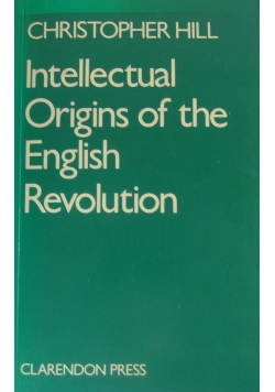 Intellectual Origins of the English Revolution