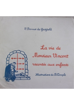 La vie de Monsieur Vincent Racontee aux Enfants