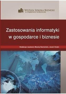 Zastosowania informatyki w gospodarstwie i biznesie
