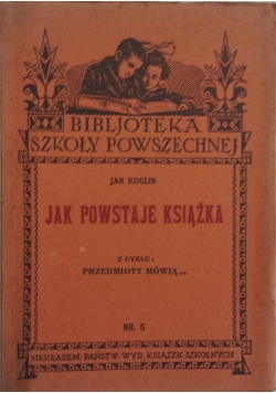 Jak powstaje książka, 1933 r.