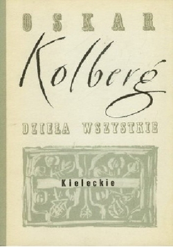 Dzieła wszystkie Kieleckie, replika z 1886 r.