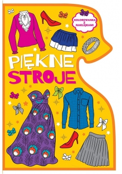 Kolorowanka z wykrojnikiem Piękne stroje