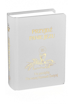 Przyjdź Panie Jezu  biały