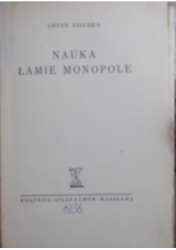 Nauka łamie monopole