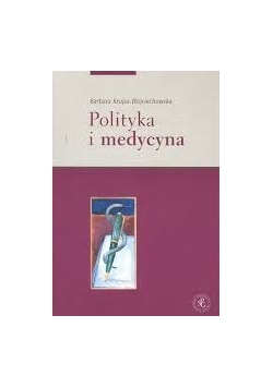 Polityka i medycyna + Dedykacja