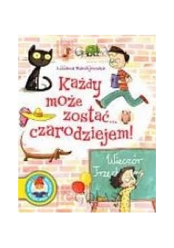 Każdy może zostać czarodziejem!