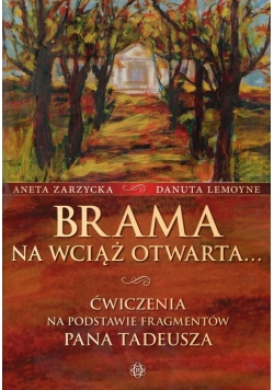 Brama na wciąż otwarta