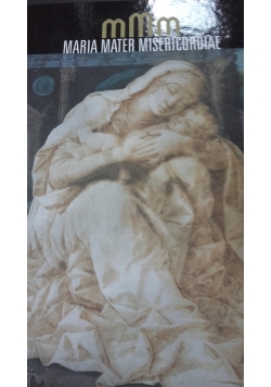 Maria Mater Misericordiae