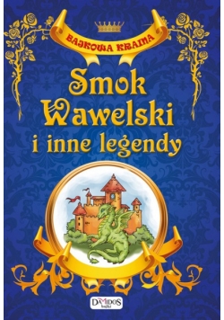 Smok Wawelski i inne legendy