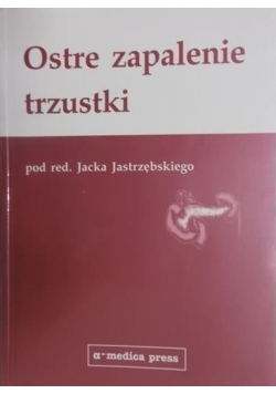 Ostre zapalenie trzustki