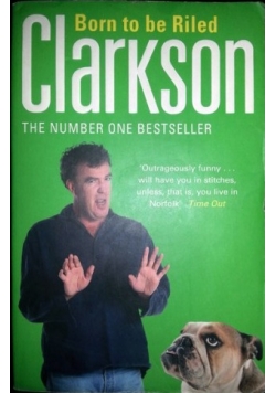 Born to be Riled Clarkson