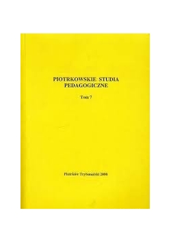 Piotrkowskie studia pedagogiczne Tom 7