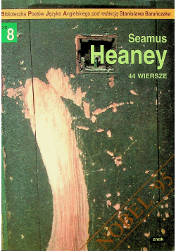 Heaney 44 wiersze