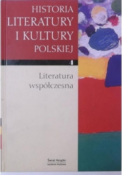 Historia literatury i kultury polskiej. Literatura współczesna, tom IV