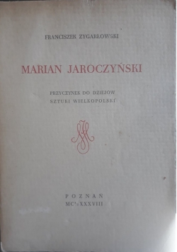 Marian Jaroczyński, przyczynek do dziejów sztuki Wielkopolski, 1938 r.