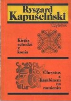 Kirgiz schodzi z konia / Chrystus z karabinem na ramieniu