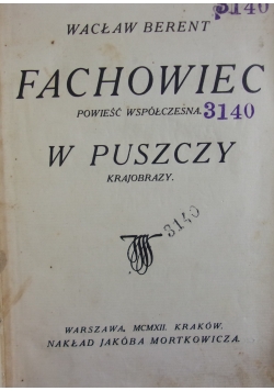 Fachowiec w puszczy, 1912r.