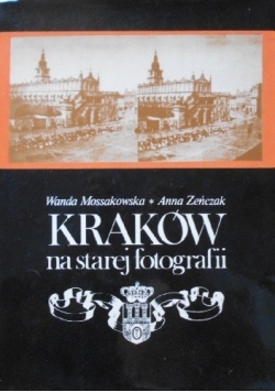 Kraków na starej fotografii