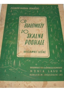 Od białowieży  po skalne podhale, 1949 r.